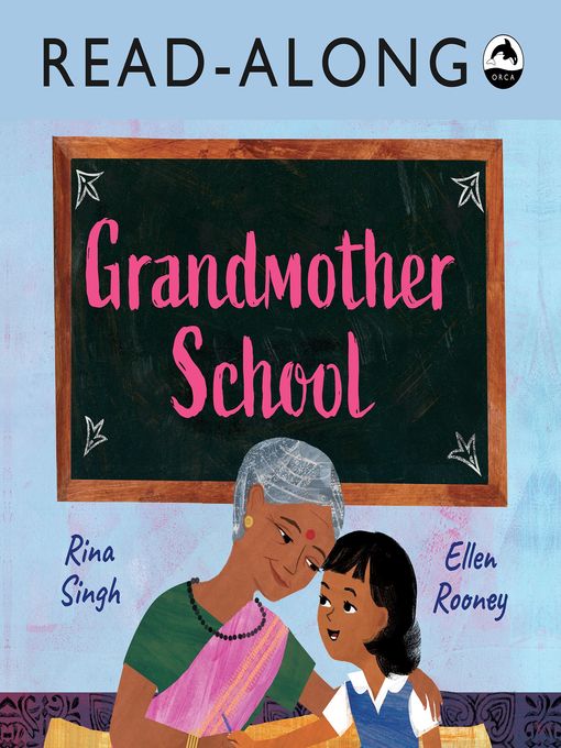 Title details for Grandmother School Read-Along by Rina Singh - Available